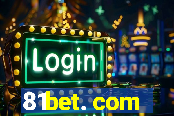 81bet. com